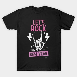 Let's Rock This New Year T-Shirt